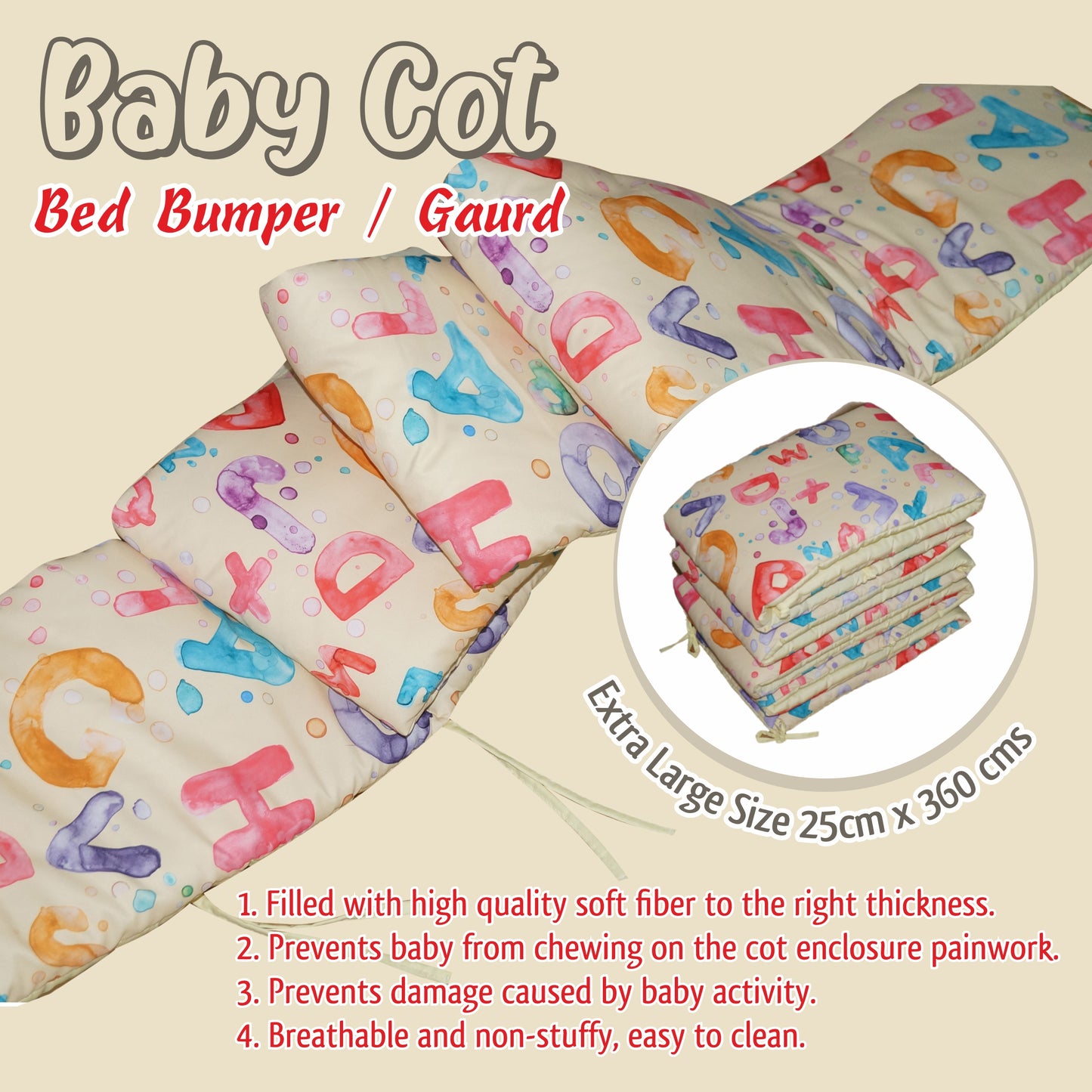 CRIB BUMPER Alphabet Product Dimensions: L 360 x W 25 cm